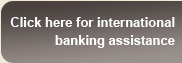 Click here for international banking assistance